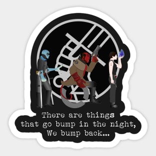 We Bump Back (dark backgrounds) Sticker